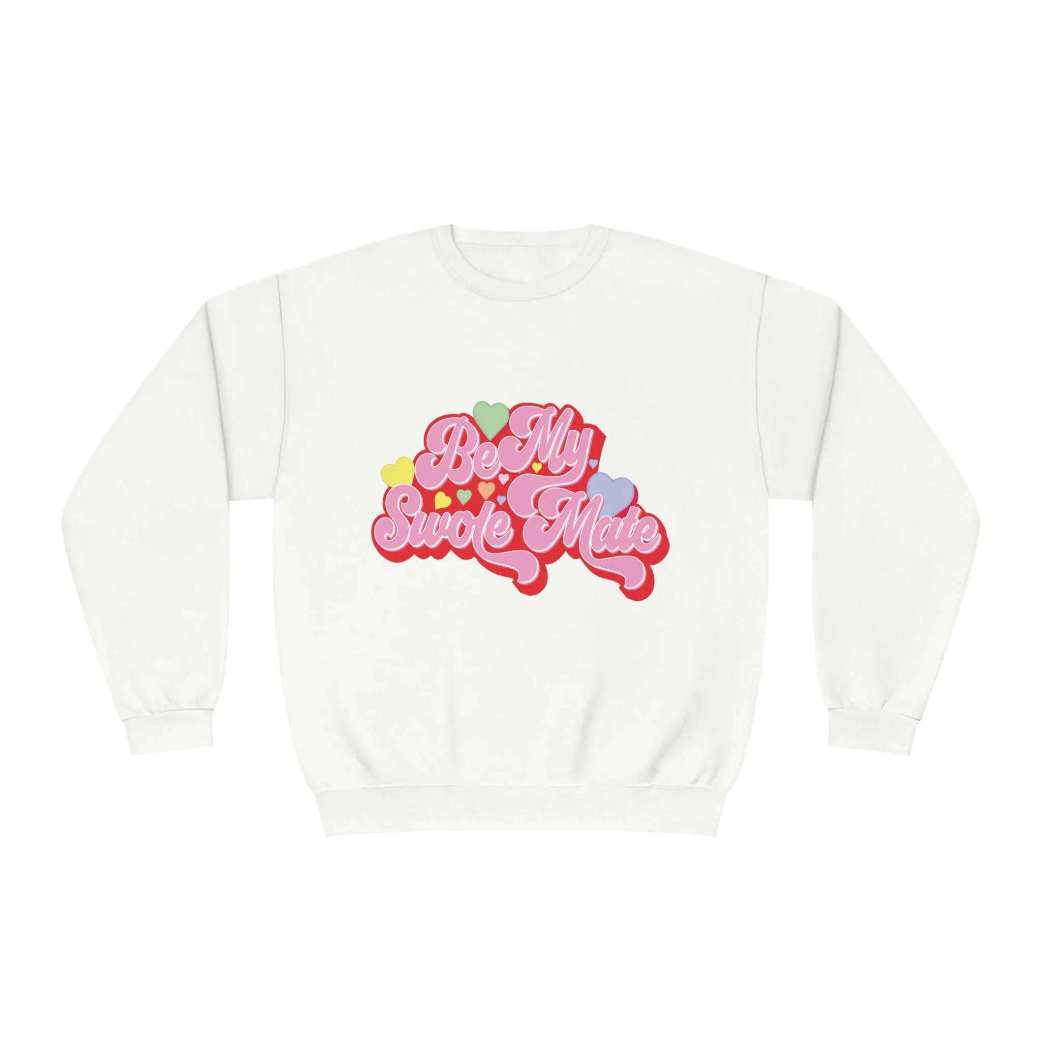 BE MY SWOLEMATE (CANDY VERSION)- CREWNECK