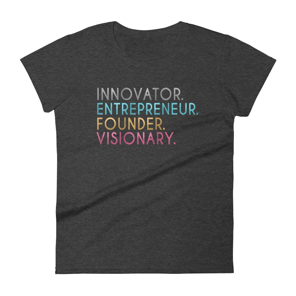 Women's Innovator Entrepreneur Founder Visionary short sleeve t-shirt