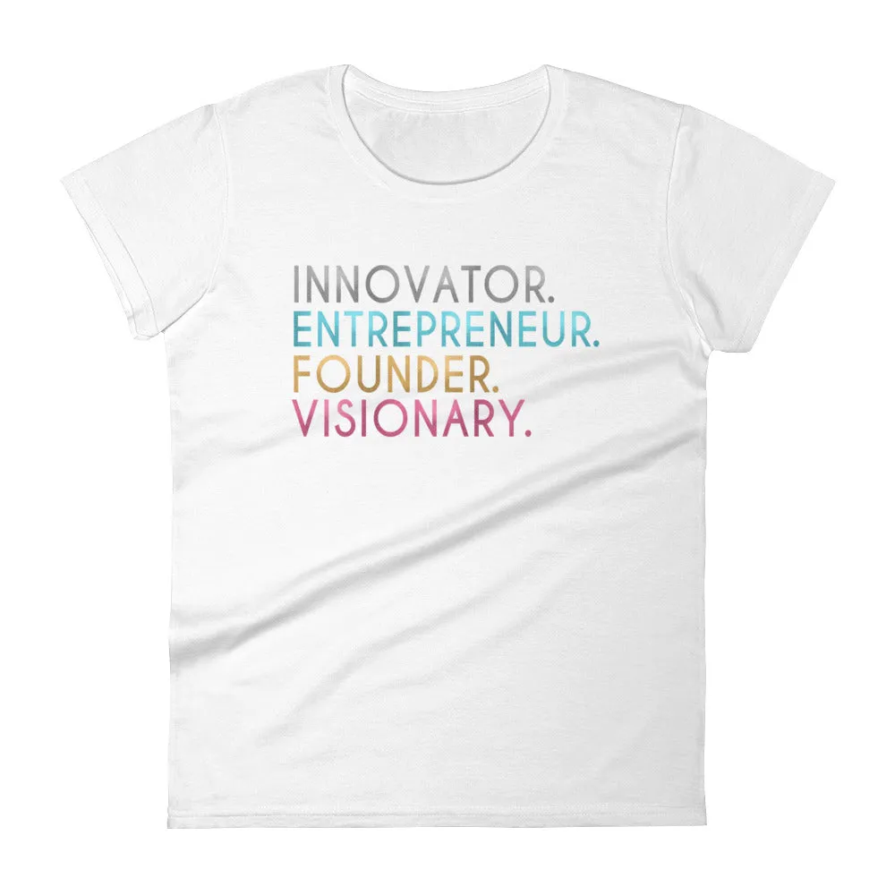 Women's Innovator Entrepreneur Founder Visionary short sleeve t-shirt